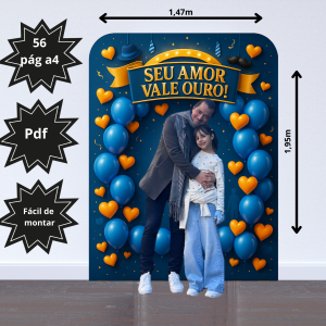 Painel de foto Dia dos Pais – Seu Amor Vale Ouro!