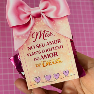 Lembrancinha Mãe reflexo de Deus