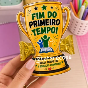 ð TROFÉU FIM DO PRIMEIRO TEMPO – EQUIPE ESCOLAR